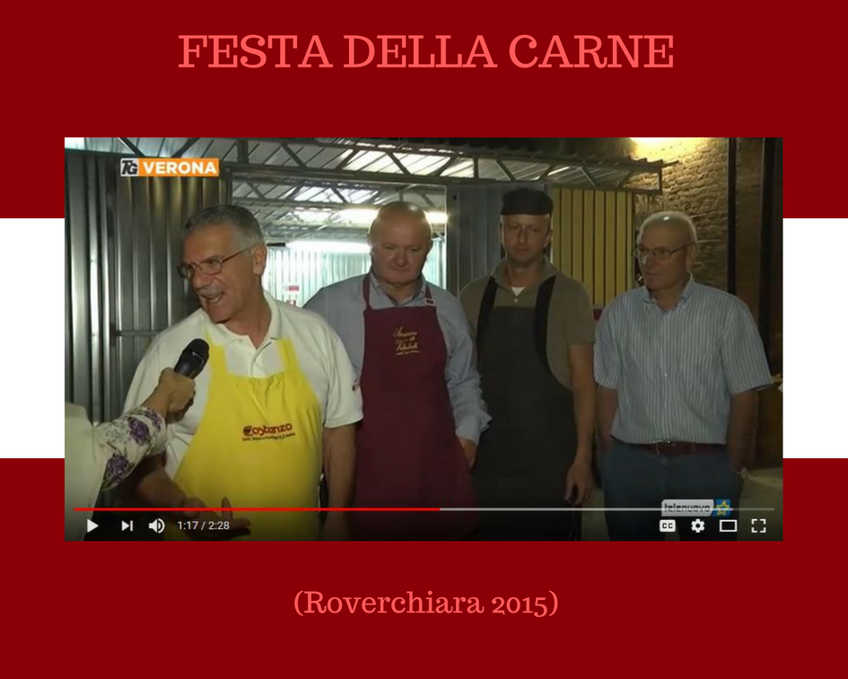 Video (non più disponibile) girato nel 2015 a Roverchiara (VR) in occasione della Festa della Carne, con la partecipazione di Costanzo Compri ai fornelli